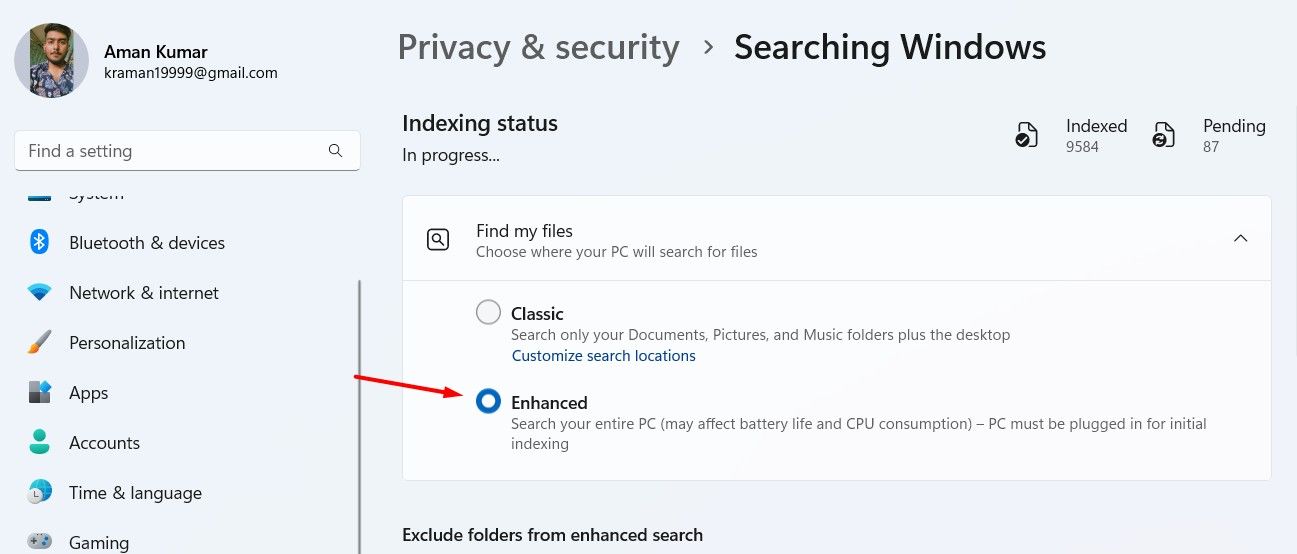 Enhanched option in the Searching Windows screen.